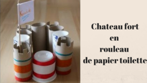 Le château fort en rouleau de papier toilette Le château fort en rouleau de papier toilette
